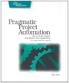Pragmatic Project Automation: How to Build, Deploy, and Monitor Java Apps