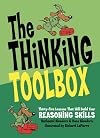 The Thinking Toolbox: Thirty-Five Lessons That Will Build Your Reasoning Skills
