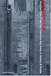 San Francisco: Architecture of the San Francisco Bay Area: History and Guide