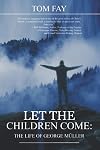 Let the Children Come: A Retelling of George M&uuml;ller's Life and Legacy