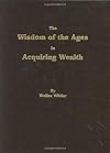The Wisdom of the Ages in Acquiring Wealth