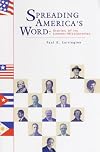 Spreading America's word : stories of its lawyer-missionaries