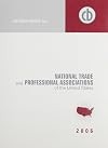 National Trade and Professional Associations of the United States 2006