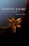 Dakota Flora: A Seasonal Sampler