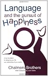 Language and the Pursuit of Happiness