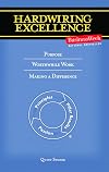 Hardwiring Excellence: Purpose, Worthwhile Work, Making a Difference