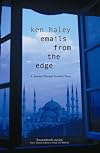 Emails from the Edge: A Journey Through Troubled Times