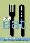 Eat 2010 Los Angeles: The Food Lover's Guide to Los Angeles (Eat Los Angeles: The Food Lovers Guide to Los Angeles)