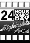 24 Hour Comics Day Highlights 2004