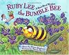 Ruby Lee The Bumble Bee: A Bee's Bit Of Wisdom