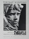 Portrait Sculpting: Anatomy & Expressions in Clay
