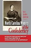 North Carolina Women of the Confederacy, Revised Edition
