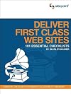 Deliver First Class Web Sites: 101 Essential Checklists