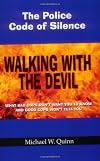 Walking With the Devil: The Police Code of Silence