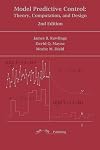 Model Predictive Control: Theory, Computation, and Design