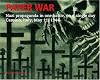 Paper War: Nazi Propaganda in One Battle, on a Single Day, Cassino, Italy, May 11, 1944