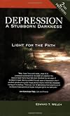 Depression : a stubborn darkness : light for the path