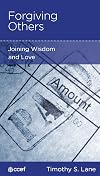 Forgiving Others: Joining Wisdom and Love