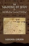 The Naming of Jesus in Hebrew Matthew