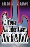 A Voice Louder Than Rock & Roll