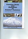 Familiar Birds and Mammals of Alaska's Summer