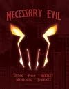 Necessary Evil