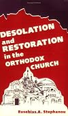 Desolation and Restoration in the Orthodox Church