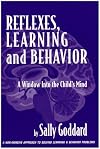 Reflexes, Learning And Behavior: A Window into the Child's Mind : A Non-Invasive Approach to Solving Learning & Behavior Problems