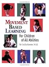 Movement Based Learning for Children of All Abilities
