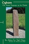 Ogham: The Secret Language of the Druids