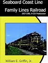Seaboard Coast Line Family Lines Railroad 1967-1986: A CSX Predecessor