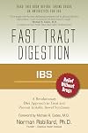 IBS (Irritable Bowel Syndrome) - Fast Tract Digestion: Diet that Addresses the Root Cause, SIBO (Small Intestinal Bacterial Overgrowth) without Drugs or Antibiotics: Foreword by Dr. Michael Eades