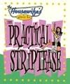 The Housewife's Guide to the Practical Striptease