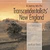 A Journey into the Transcendentalists' New England (ArtPlace series)