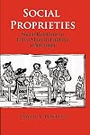 Social Proprieties: Social Relations in Early-Modern England (1500-1680)