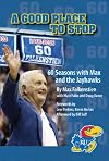 A Good Place To Stop, 60 Seasons with Max and the Jayhawks