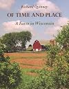 Of Time and Place: A Farm in Wisconsin