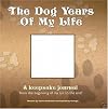 The Dog Years of My Life