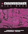 The Chainbreaker Bike Book: A Rough Guide to Bicycle Maintenance