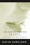 Speaking Truth In Love