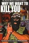Why We Want to Kill You: The Jihadist Mindset and How to Defeat It
