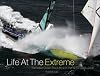 Life at the Extreme: The Volvo Ocean Race Round the World 2005-2006