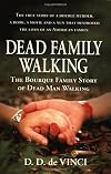Dead Family Walking: The Bourque Family Story of Dead Man Walking