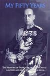 My Fifty Years: The Memoirs of Prince Nicholas of Greece
