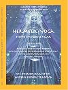Hermetic Yoga, Beyond the Middle Pillar, Volume One
