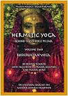 Hermetic Yoga, Beyond the Middle Pillar, Volume Two, Rosicrucian Yoga