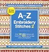 A-Z of Embroidery Stitches: v. 2
