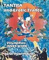 Tantra & Erotic Trance: Volume Two - Inner Work