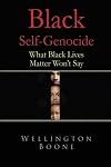 Black Self-Genocide: What Black Lives Matter Won't Say