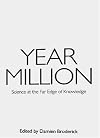 Year Million: Science at the Far Edge of Knowledge